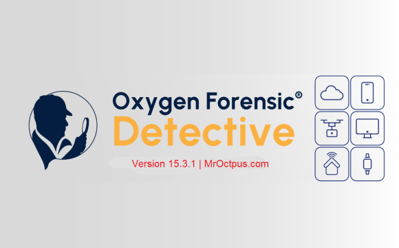 نسخه فول کرک نرم افزار Oxygen Forensic Detective 15.3.1 (استخراج اطلاعات گوشی ها)