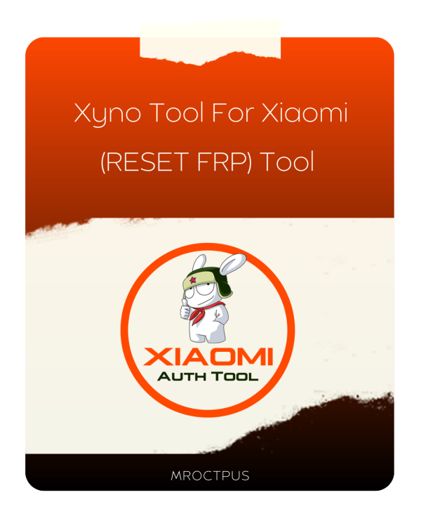 کردیت Xyno Tool For Xiaomi (RESET FRP) Tool