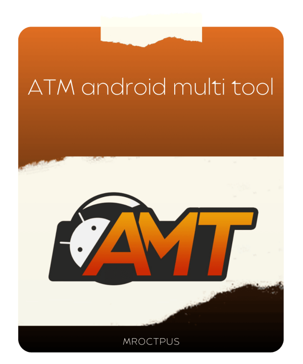 اکتیو و فعال سازی ابزار Android Multi Tool AMT