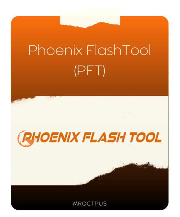 اکتیو و فعال سازی ابزار Phoenix FlashTool (PFT)