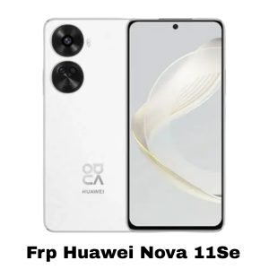 حذف FRP هواوی Nova 11se در حالت تست پوینت